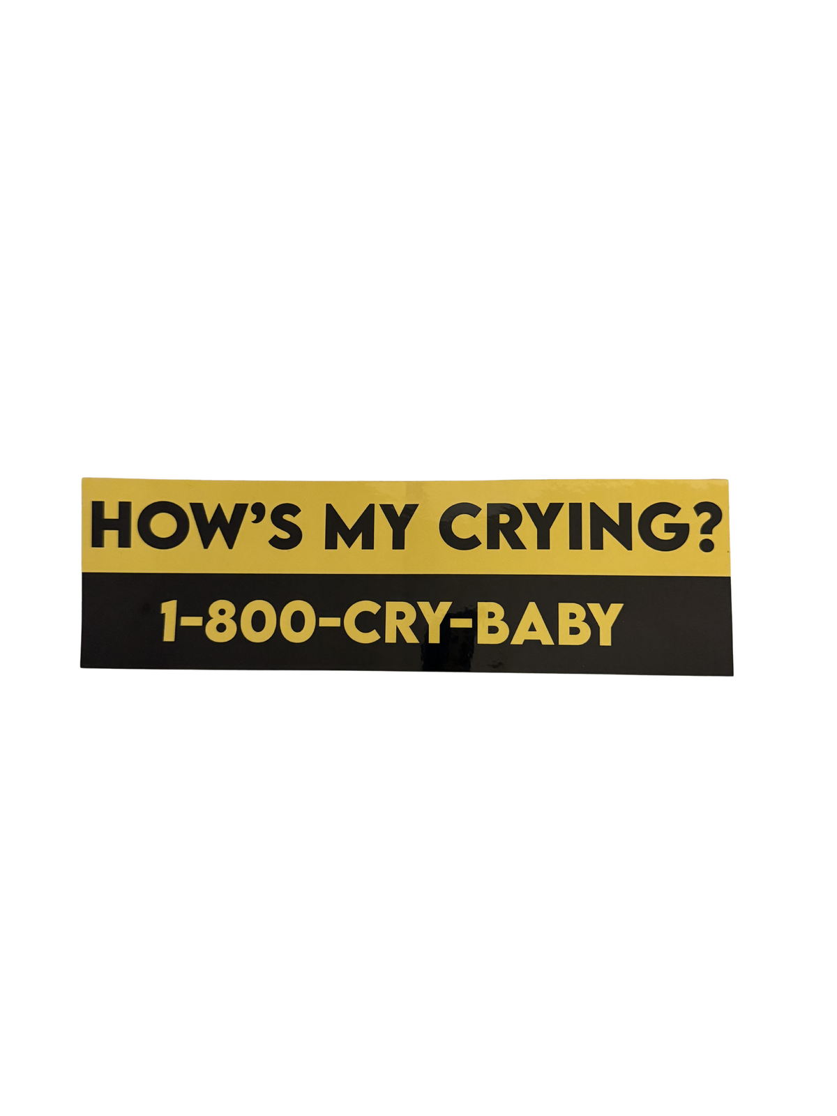 cry baby bumper sticker